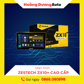 Màn hình android Zestech ZX10+ Cao Cấp