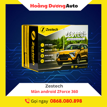 Màn hình ô tô Android Zestech ZFORCE 360